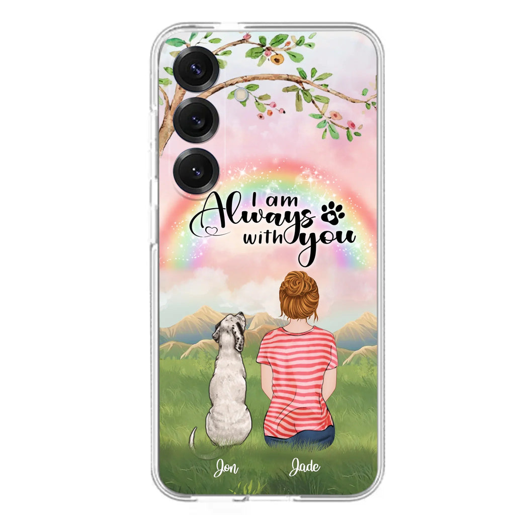 Custom Personalized Dog Mom/Dad Phone Case - Upto 4 Dogs - Best Gift For Dog Lover - I Am Always With You - Case For Iphone Samsung - 5BWJPA
