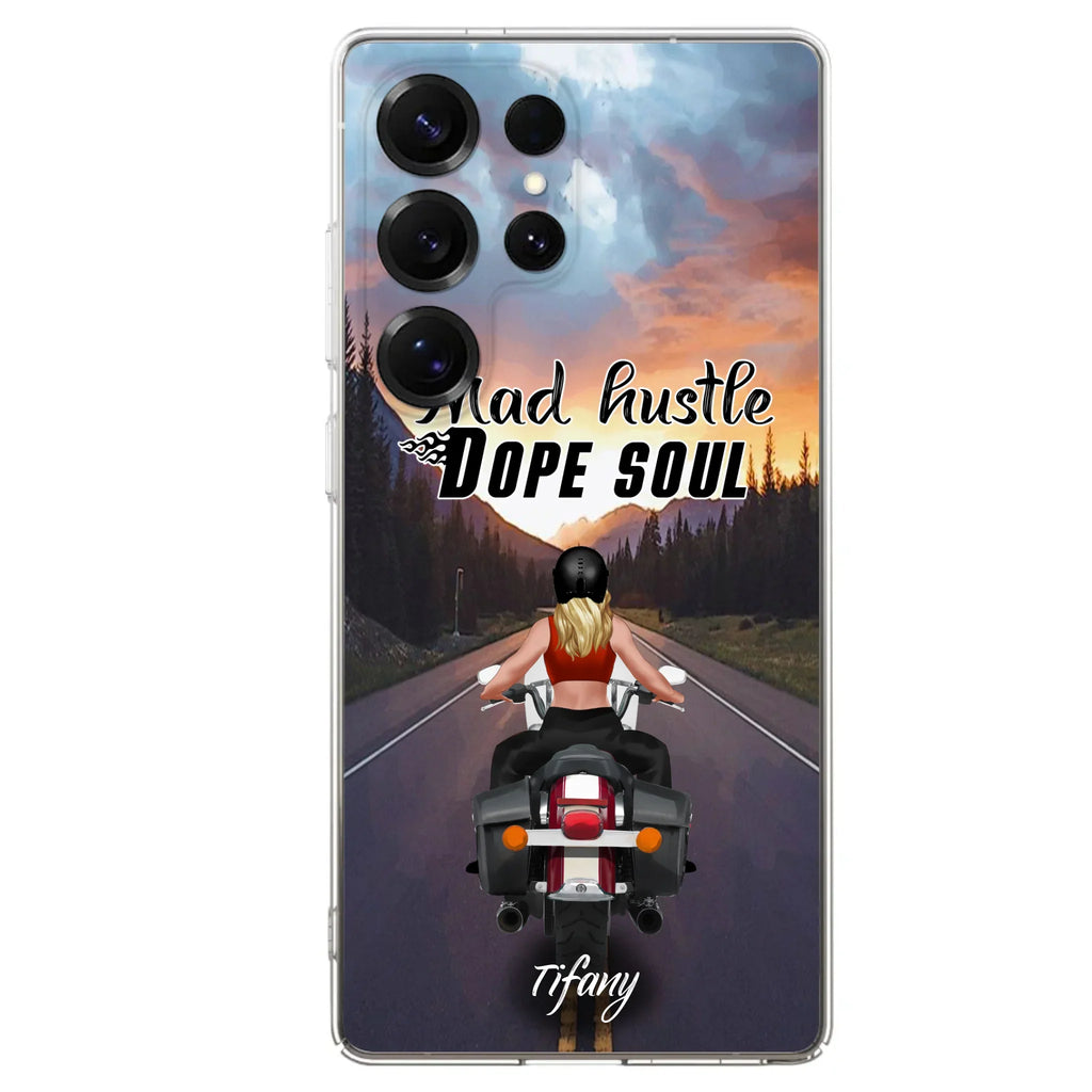 Custom Personalized Motorcycle Girl Phone Case - Best Gift For Bikers - Mad Hustle Dope Soul - Phone Case For iPhone And Samsung - C6O4AR
