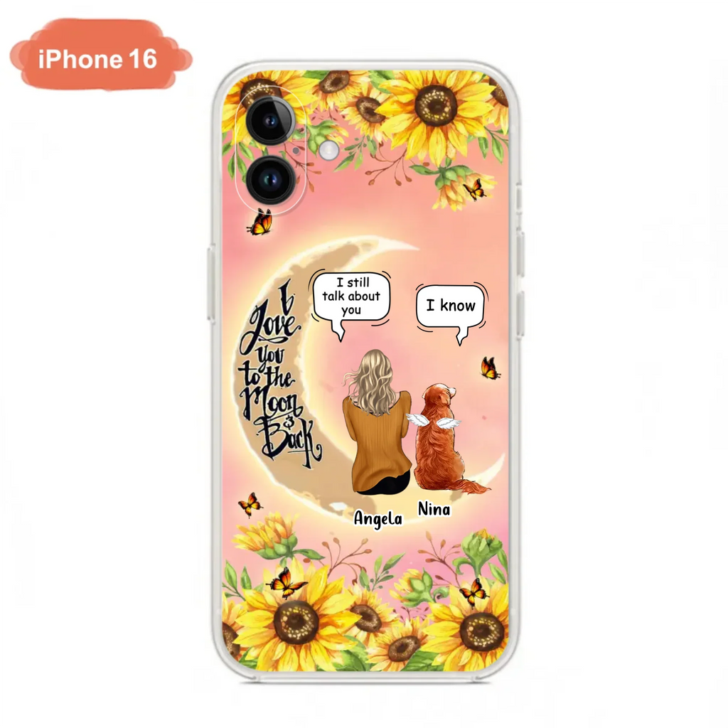 Custom Personalized Memorial Pet Sunflower Phone Case - Adult/Couple With Upto 4 Pets - Memorial Gift Idea For Dog/Cat Lovers - I Love You To The Moon & Back - Case For iPhone & Samsung