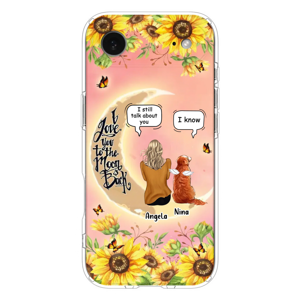 Custom Personalized Memorial Pet Sunflower Phone Case - Adult/Couple With Upto 4 Pets - Memorial Gift Idea For Dog/Cat Lovers - I Love You To The Moon & Back - Case For iPhone & Samsung