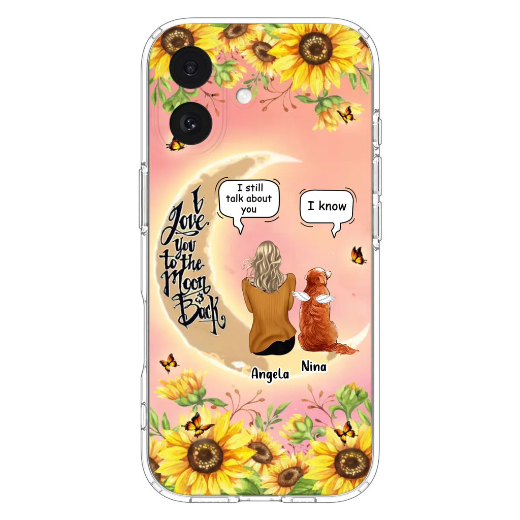 Custom Personalized Memorial Pet Sunflower Phone Case - Adult/Couple With Upto 4 Pets - Memorial Gift Idea For Dog/Cat Lovers - I Love You To The Moon & Back - Case For iPhone & Samsung