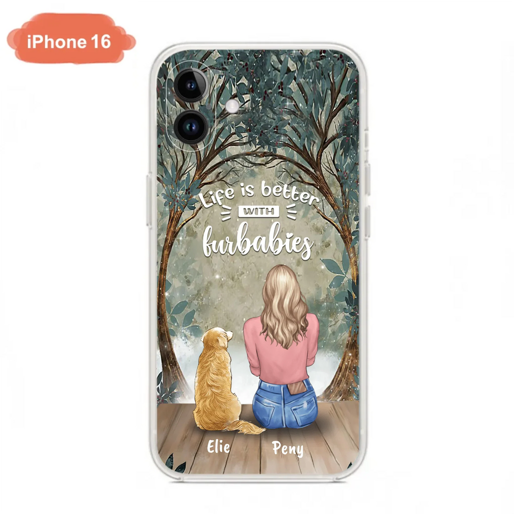 Custom Personalized Pet Mom Phone Case - Girl With Upto 5 Pets - Life Is Better With Furbabies -Phone Case For iPhone And Samsung