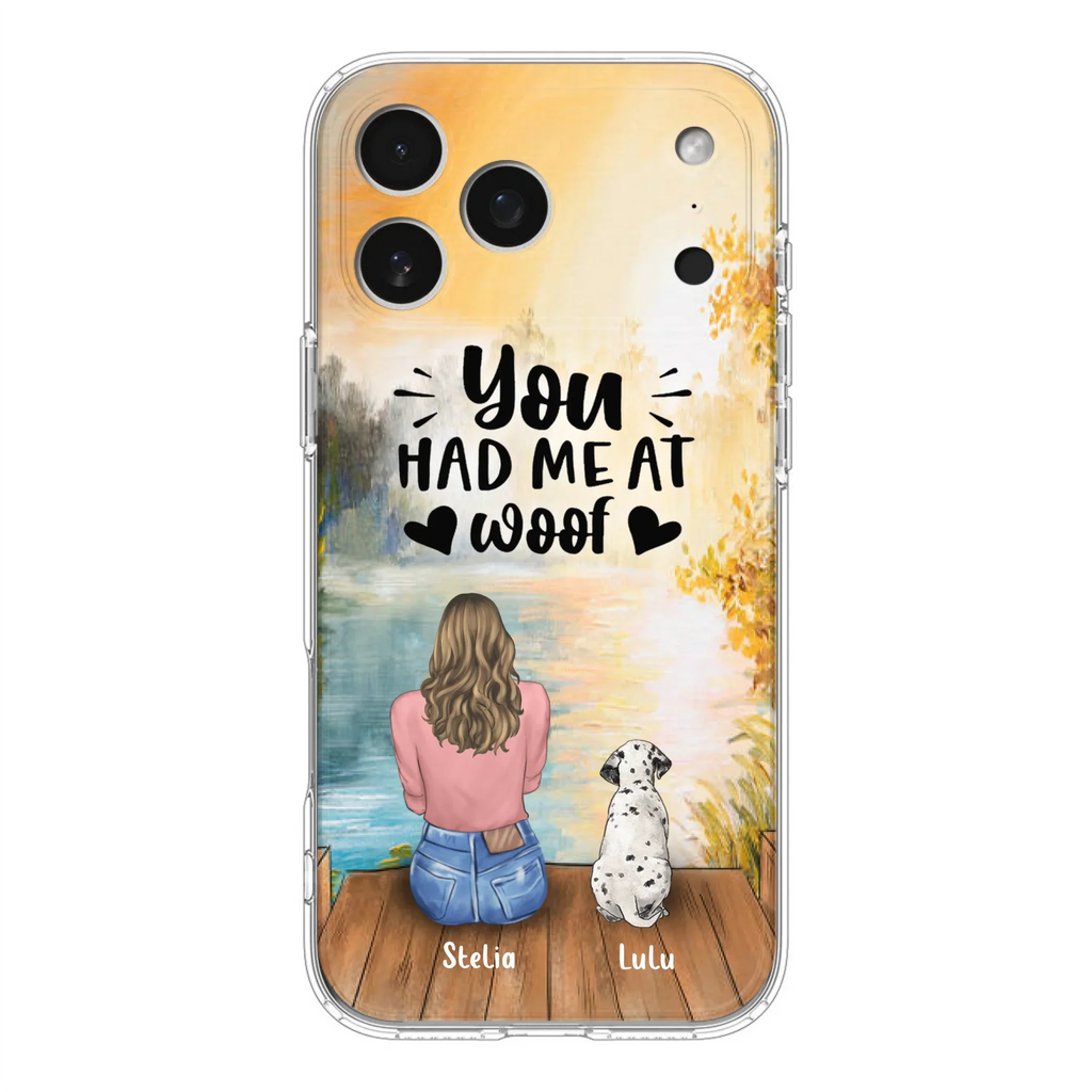 Custom Personalized Dog Mom Phone Case - Gifts For Dog Lovers With Upto 4 Dogs - You Had Me At Woof - Case For iPhone, Samsung