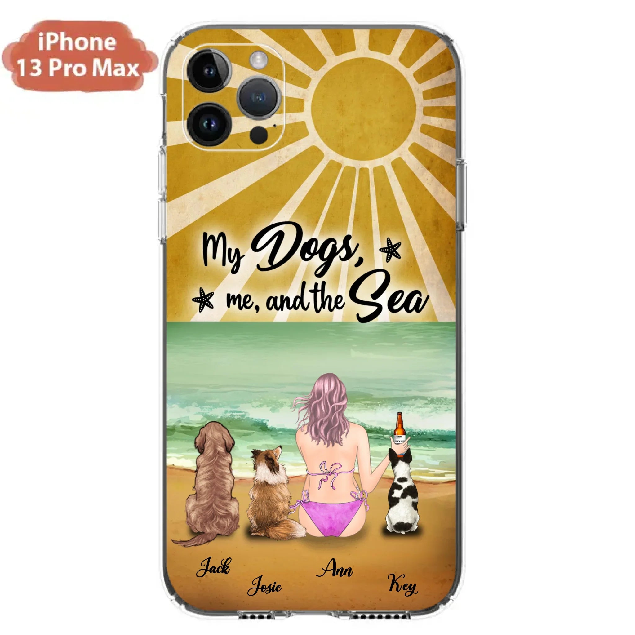 Custom Personalized Dog Mom Phone Case - Gifts For Dog Lovers With Upto 3 Dogs - My Dogs,Me And The Sea