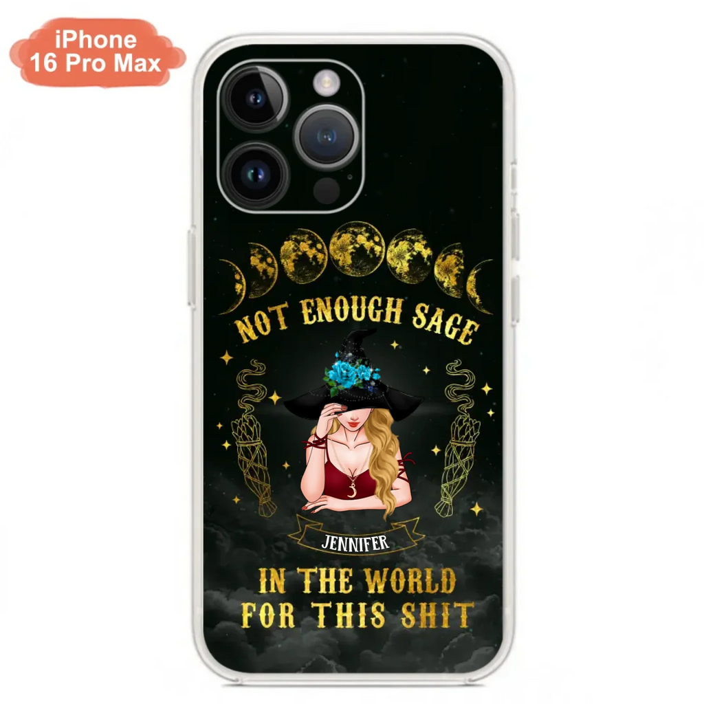 Custom Personalized Witch Phone Case - Gift For Halloween/Witch - Not Enough Sage In The World - Case for iPhone/Samsung