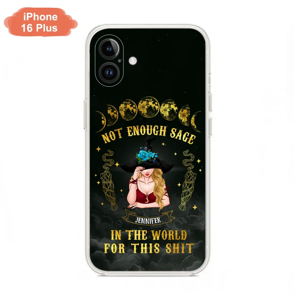 Custom Personalized Witch Phone Case - Gift For Halloween/Witch - Not Enough Sage In The World - Case for iPhone/Samsung