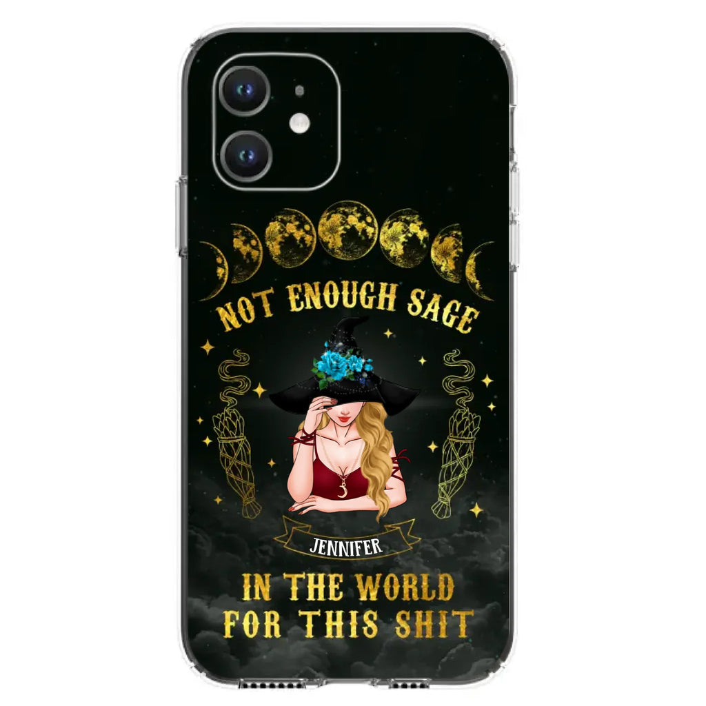 Custom Personalized Witch Phone Case - Gift For Halloween/Witch - Not Enough Sage In The World - Case for iPhone/Samsung