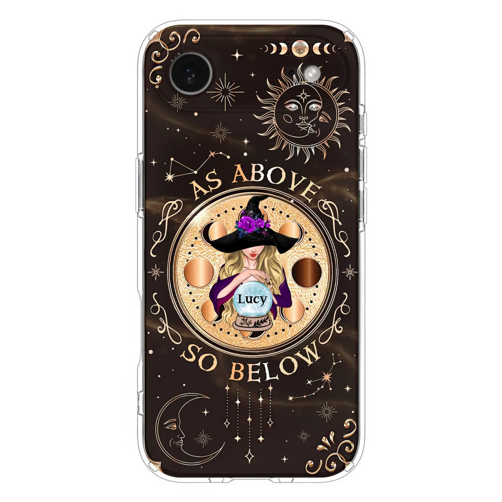 Custom Personalized Witch Phone Case - Gift Idea For Halloween Day - As Above So Below - Case For iPhone/Samsung
