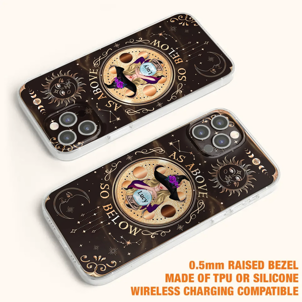 Custom Personalized Witch Phone Case - Gift Idea For Halloween Day - As Above So Below - Case For iPhone/Samsung