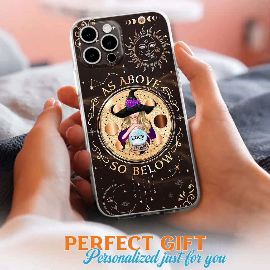 Custom Personalized Witch Phone Case - Gift Idea For Halloween Day - As Above So Below - Case For iPhone/Samsung