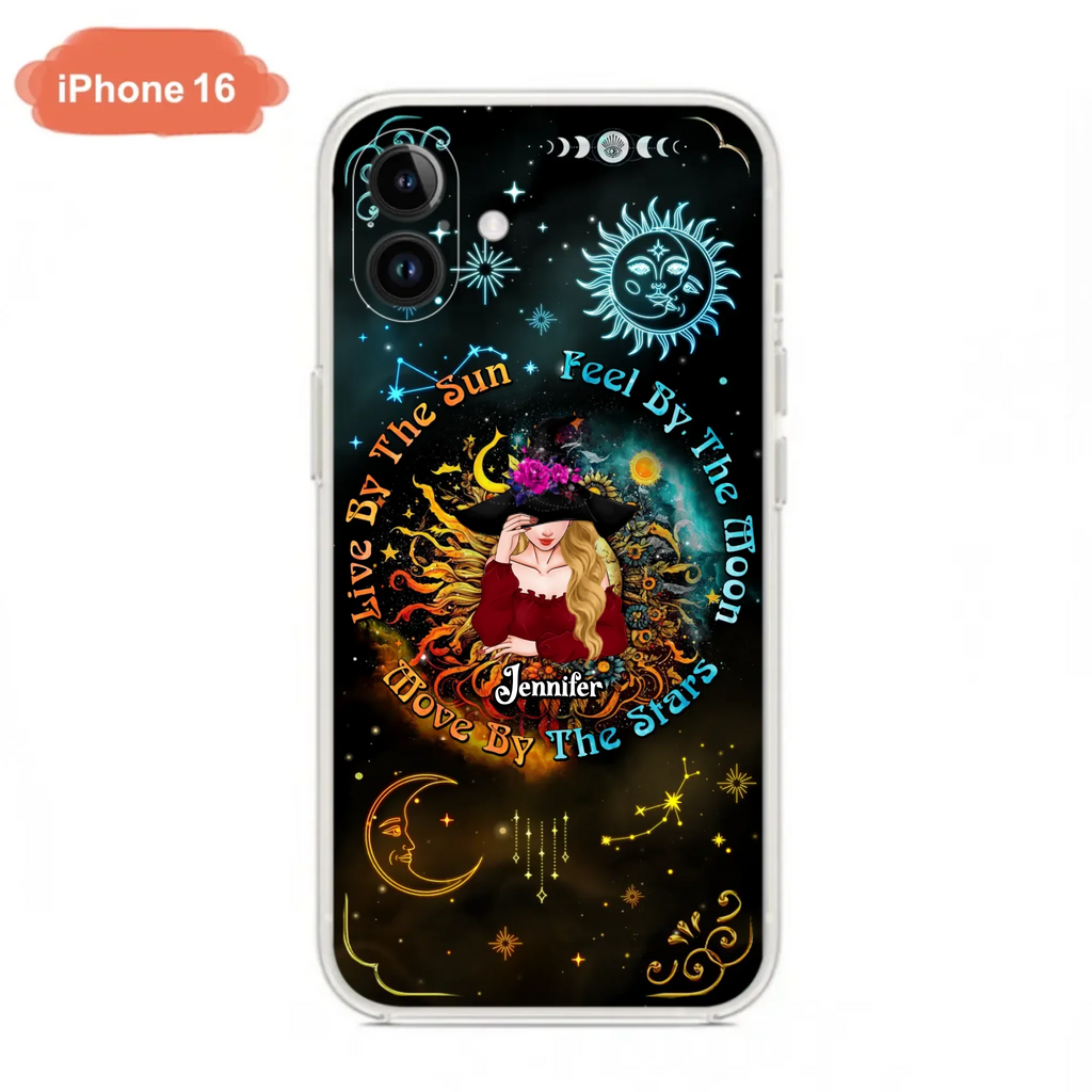 Custom Personalized Witch Phone Case - Gift Idea For Halloween/Witch Lovers - Live By The Sun Feel By The Moon Move By The Stars - Case For iPhone &  Samsung