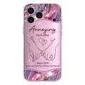 Custom Personalized Couple Phone Case For iPhone/ Samsung - Gift Idea For Couple - Annoying Each Other