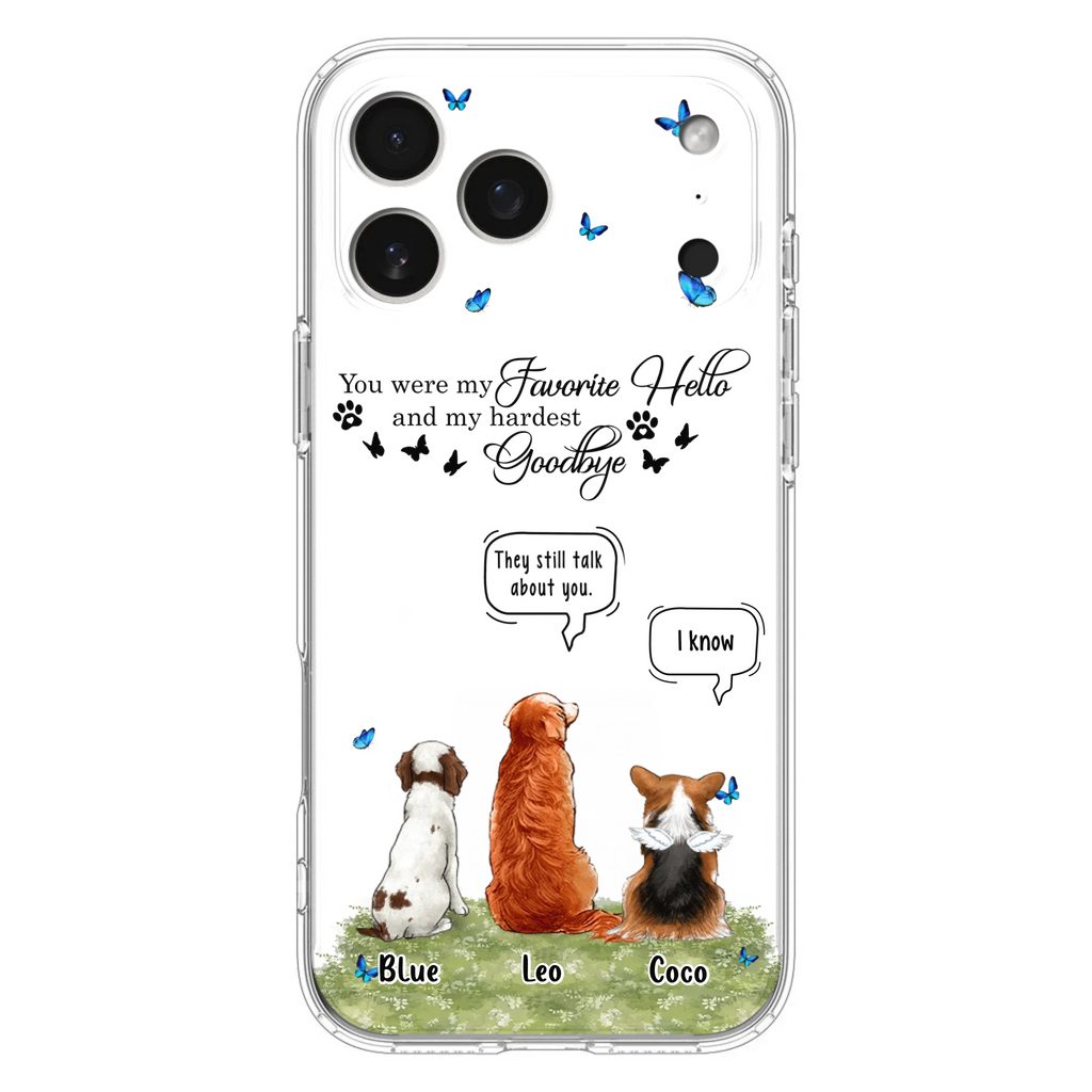 Custom Personalized Pet Phone Case - Memorial Gift Idea For Dog/ Cat Lover - You Were My Favorite Hello - Case For iPhone/Samsung