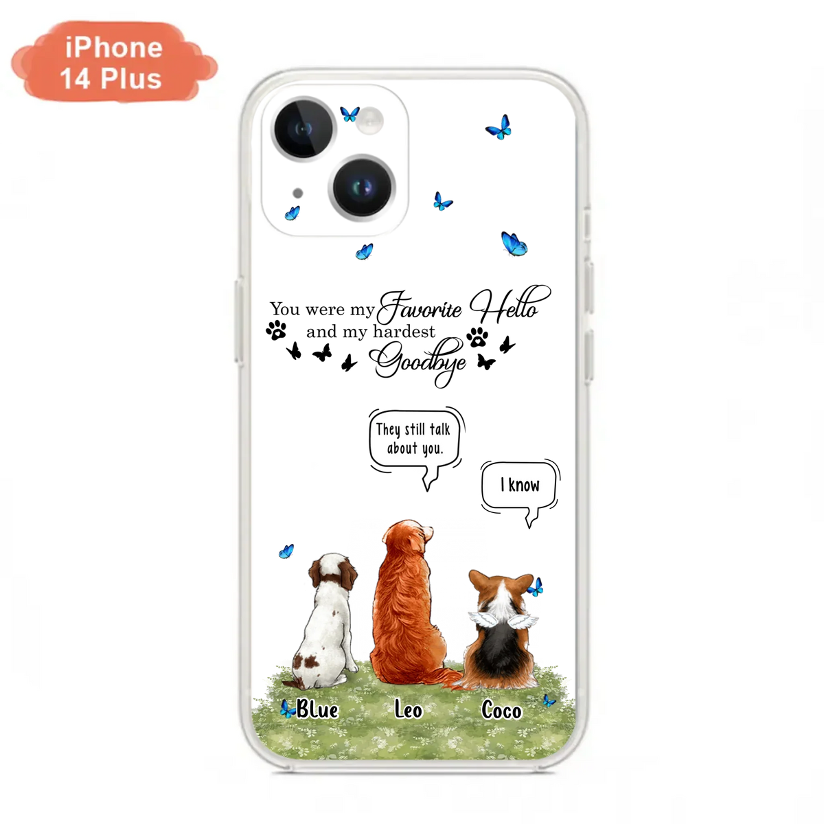 Custom Personalized Pet Phone Case - Memorial Gift Idea For Dog/ Cat Lover - You Were My Favorite Hello - Case For iPhone/Samsung