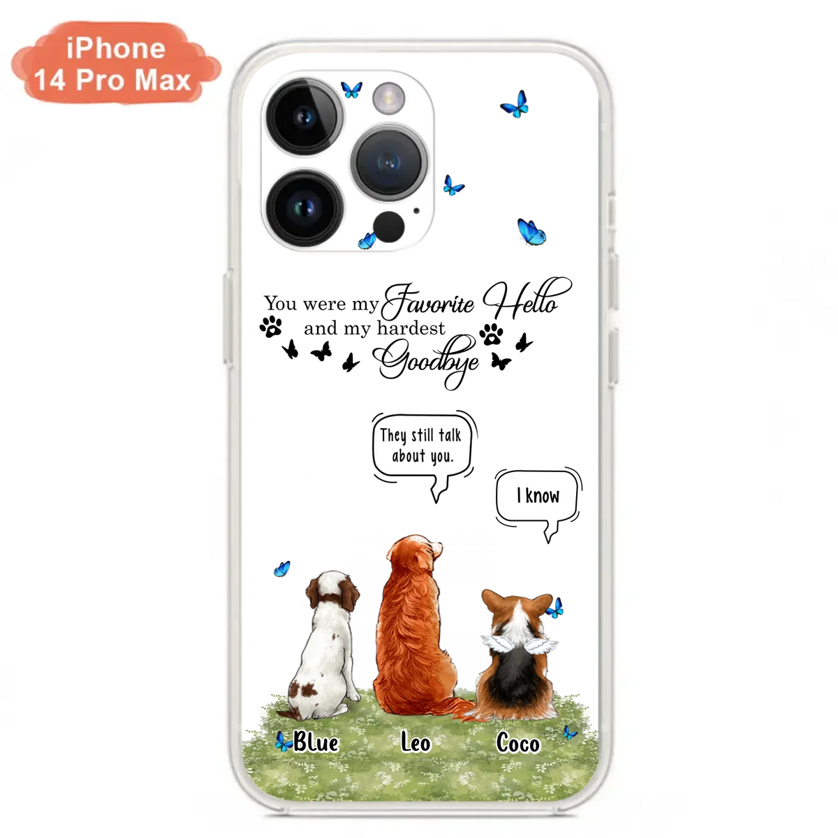 Custom Personalized Pet Phone Case - Memorial Gift Idea For Dog/ Cat Lover - You Were My Favorite Hello - Case For iPhone/Samsung