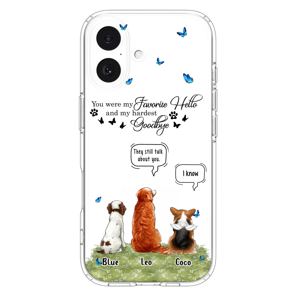 Custom Personalized Pet Phone Case - Memorial Gift Idea For Dog/ Cat Lover - You Were My Favorite Hello - Case For iPhone/Samsung