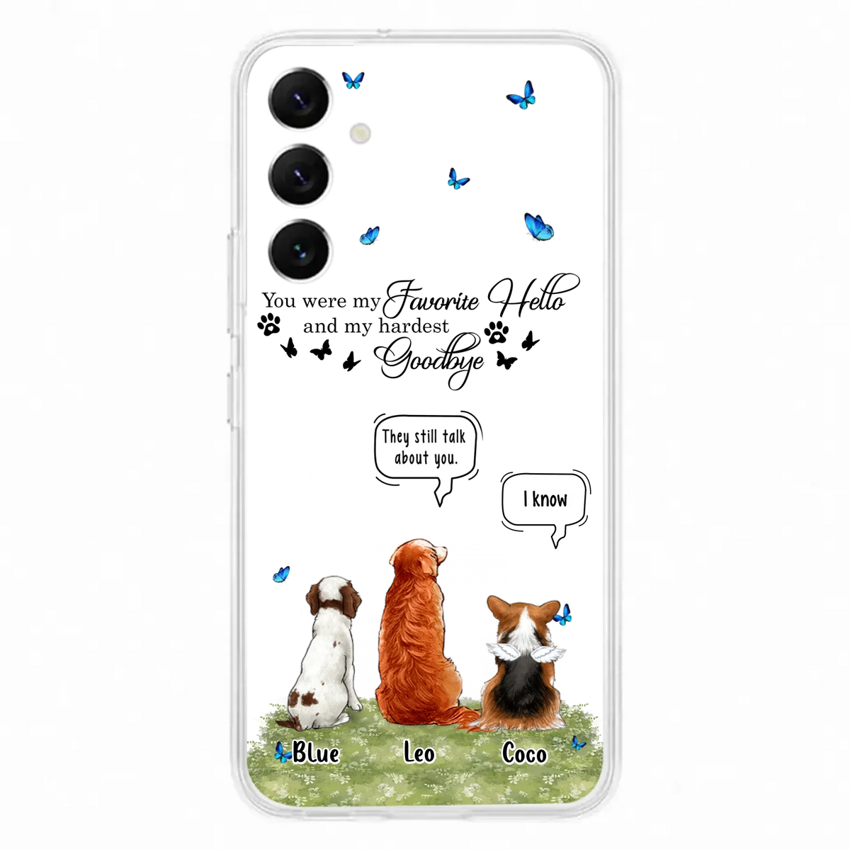 Custom Personalized Pet Phone Case - Memorial Gift Idea For Dog/ Cat Lover - You Were My Favorite Hello - Case For iPhone/Samsung