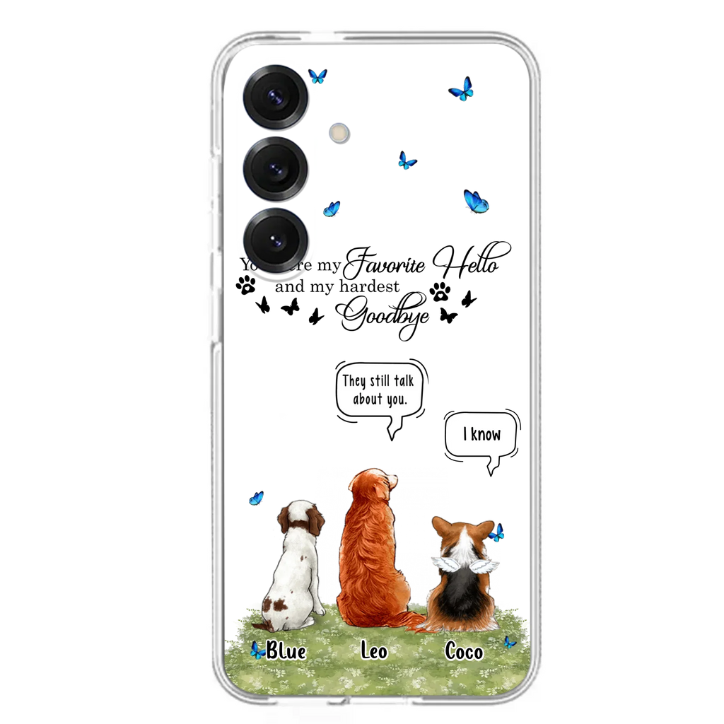 Custom Personalized Pet Phone Case - Memorial Gift Idea For Dog/ Cat Lover - You Were My Favorite Hello - Case For iPhone/Samsung