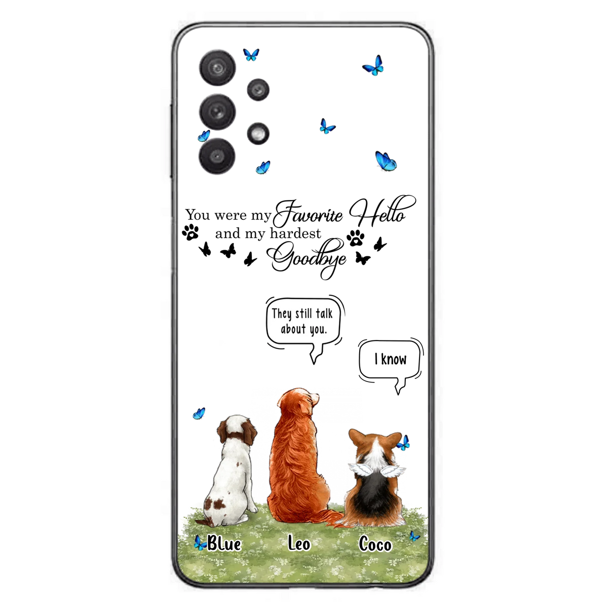 Custom Personalized Pet Phone Case - Memorial Gift Idea For Dog/ Cat Lover - You Were My Favorite Hello - Case For iPhone/Samsung