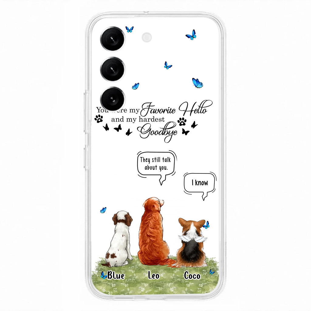 Custom Personalized Pet Phone Case - Memorial Gift Idea For Dog/ Cat Lover - You Were My Favorite Hello - Case For iPhone/Samsung
