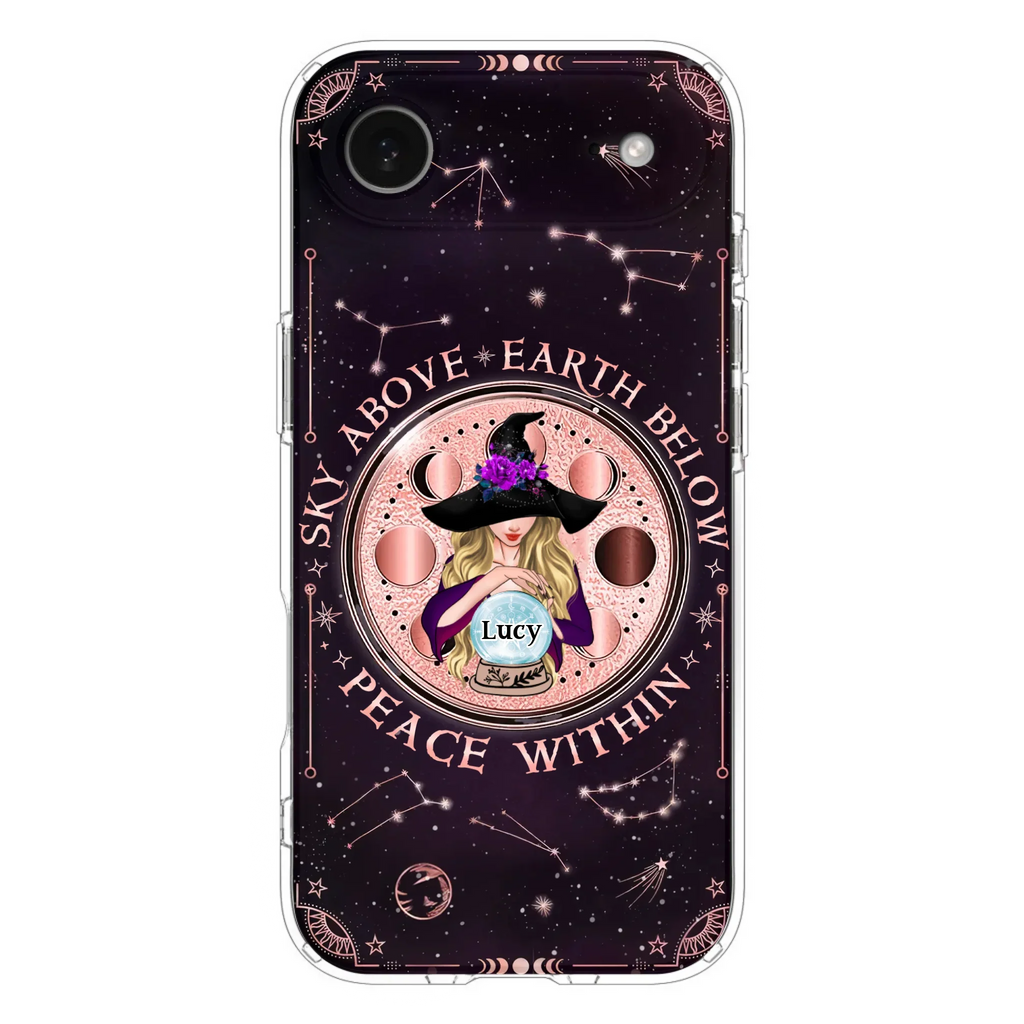 Custom Personalized Witch Phone Case - Gift Idea For Witch Lover - Sky Above Earth Below Peace Within - Case for iPhone/ Samsung