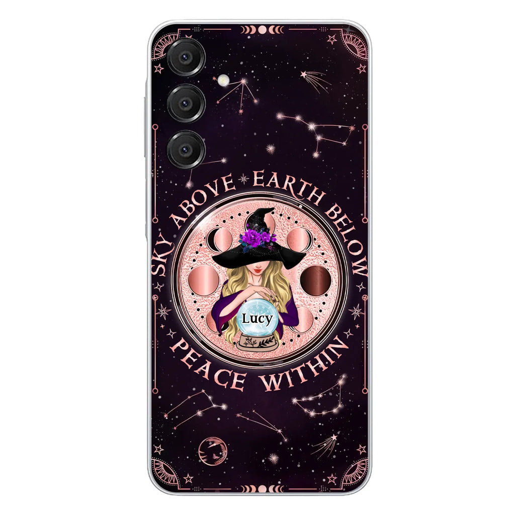 Custom Personalized Witch Phone Case - Gift Idea For Witch Lover - Sky Above Earth Below Peace Within - Case for iPhone/ Samsung