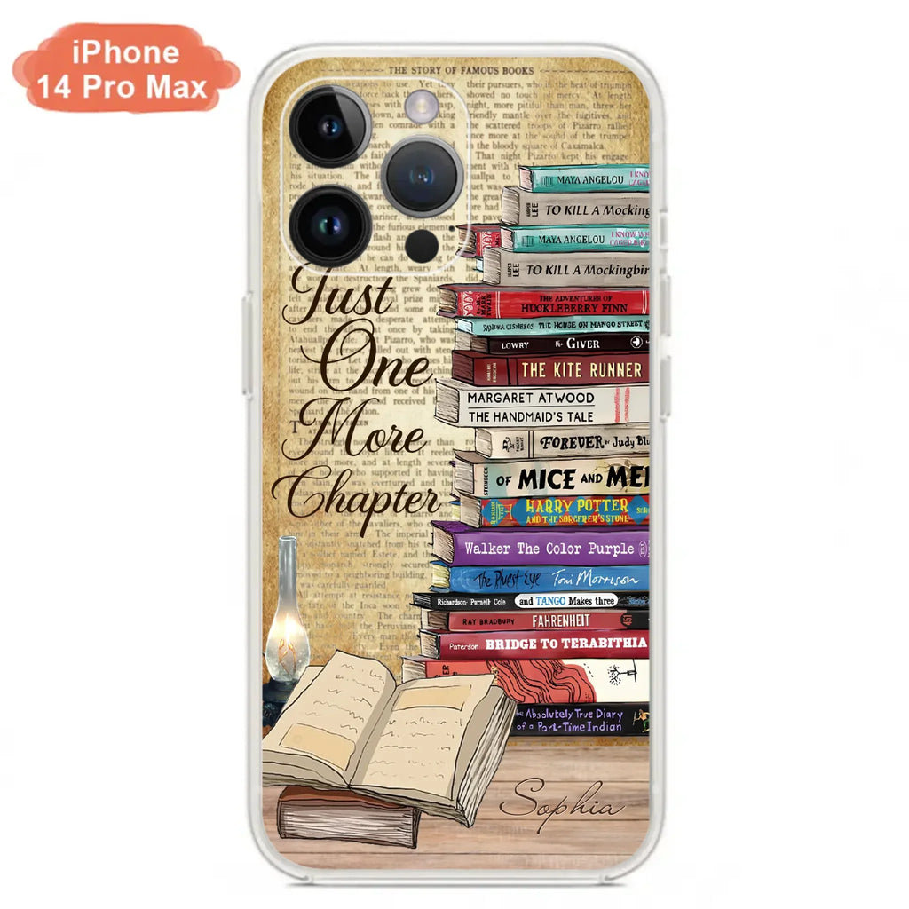Custom Personalized Reading Book Phone Case - Gift Idea For Book Lovers - Just One More Chapter - Case For iPhone/ Samsung