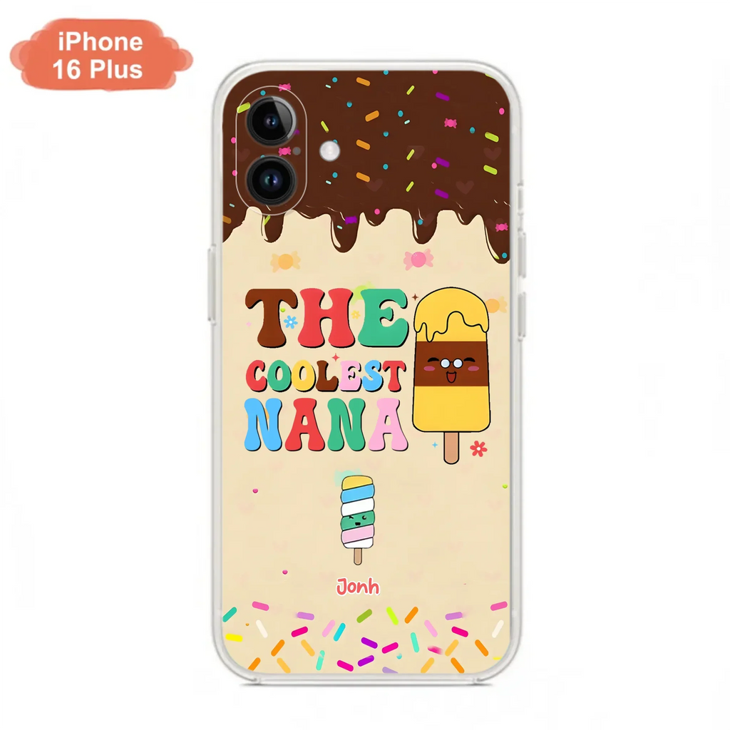 Custom Personalized The Coolest Nana Phone Case - Upto 10 Kids - Mother's Day Gift Idea for Grandma/ Mom - Case for iPhone/ Samsung