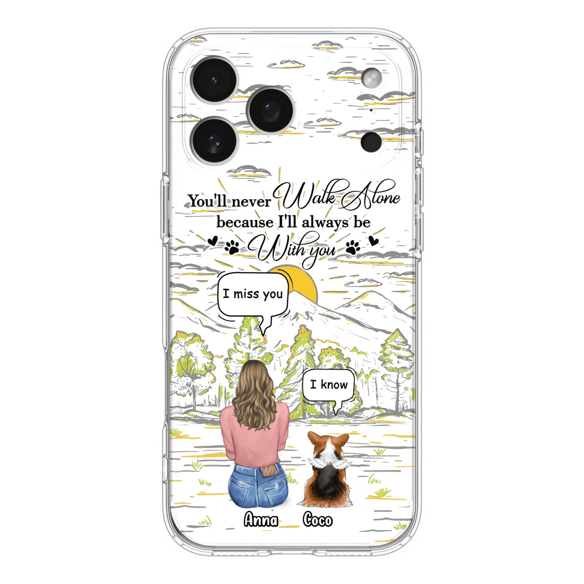 Custom Personalized Memorial iPhone/ Samsung Cases - Gift Idea For Pet Owner with up to 4 Pets - You'll Never Walk Alone Because I'll Always Be With You