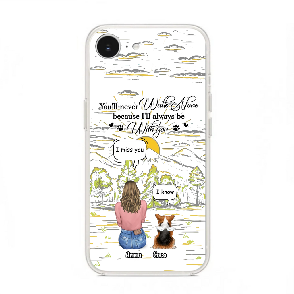 Custom Personalized Memorial iPhone/ Samsung Cases - Gift Idea For Pet Owner with up to 4 Pets - You'll Never Walk Alone Because I'll Always Be With You