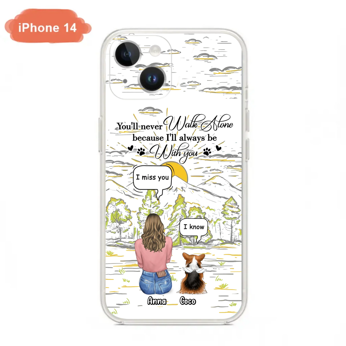 Custom Personalized Memorial iPhone/ Samsung Cases - Gift Idea For Pet Owner with up to 4 Pets - You'll Never Walk Alone Because I'll Always Be With You