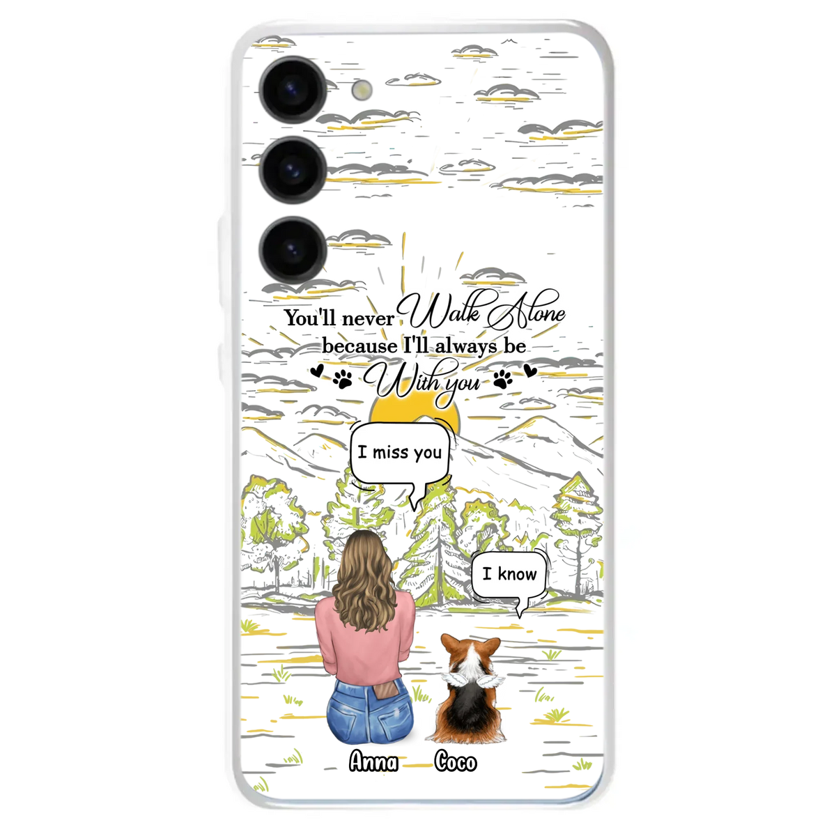 Custom Personalized Memorial iPhone/ Samsung Cases - Gift Idea For Pet Owner with up to 4 Pets - You'll Never Walk Alone Because I'll Always Be With You