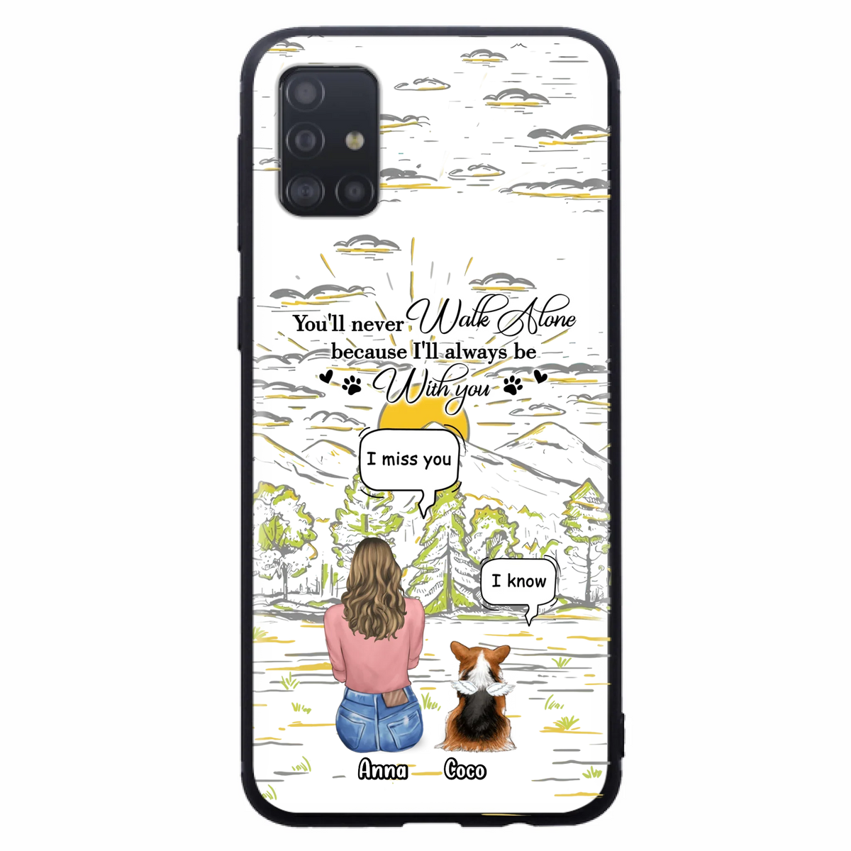 Custom Personalized Memorial iPhone/ Samsung Cases - Gift Idea For Pet Owner with up to 4 Pets - You'll Never Walk Alone Because I'll Always Be With You