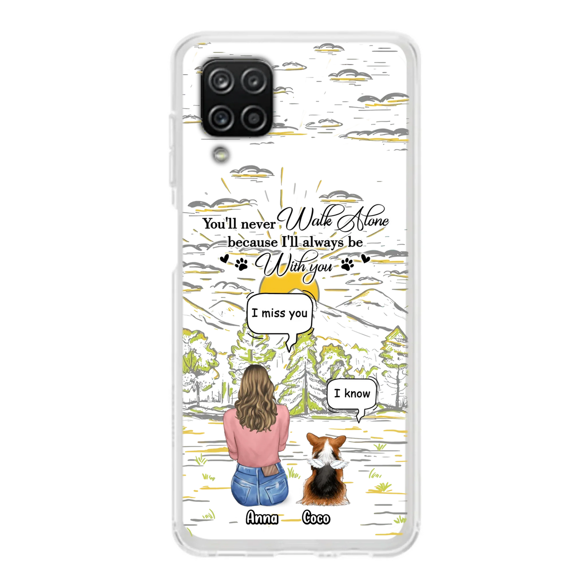 Custom Personalized Memorial iPhone/ Samsung Cases - Gift Idea For Pet Owner with up to 4 Pets - You'll Never Walk Alone Because I'll Always Be With You