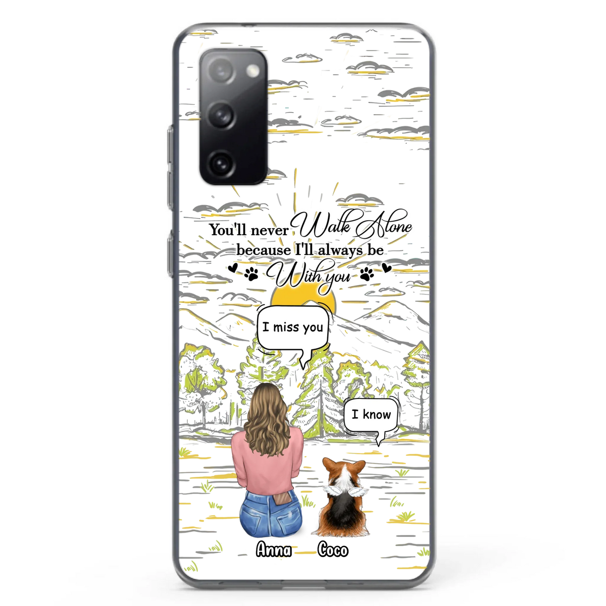 Custom Personalized Memorial iPhone/ Samsung Cases - Gift Idea For Pet Owner with up to 4 Pets - You'll Never Walk Alone Because I'll Always Be With You