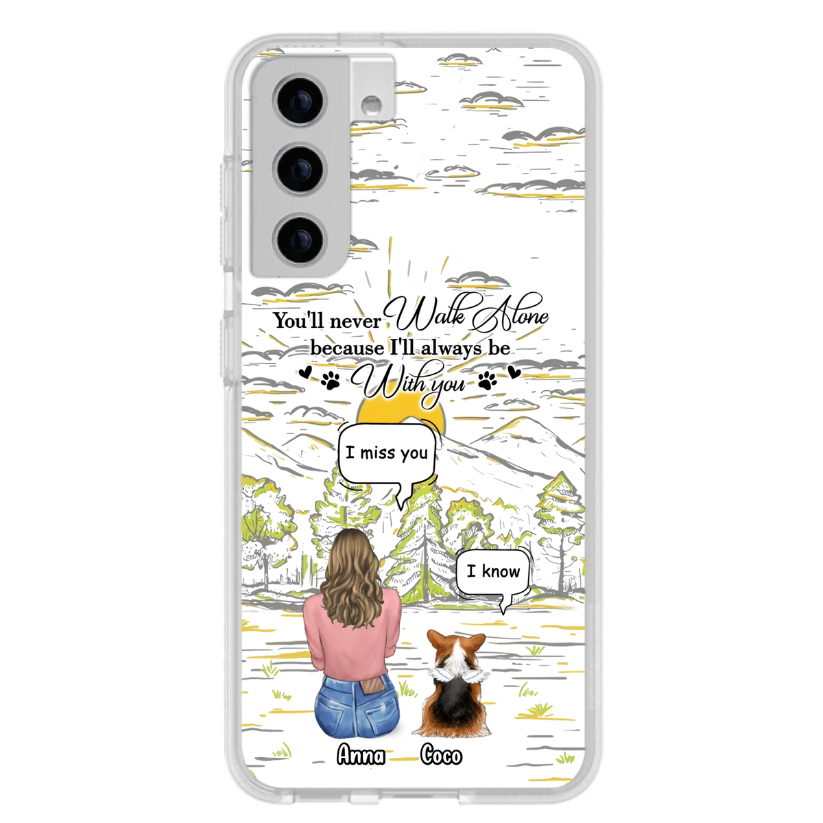 Custom Personalized Memorial iPhone/ Samsung Cases - Gift Idea For Pet Owner with up to 4 Pets - You'll Never Walk Alone Because I'll Always Be With You