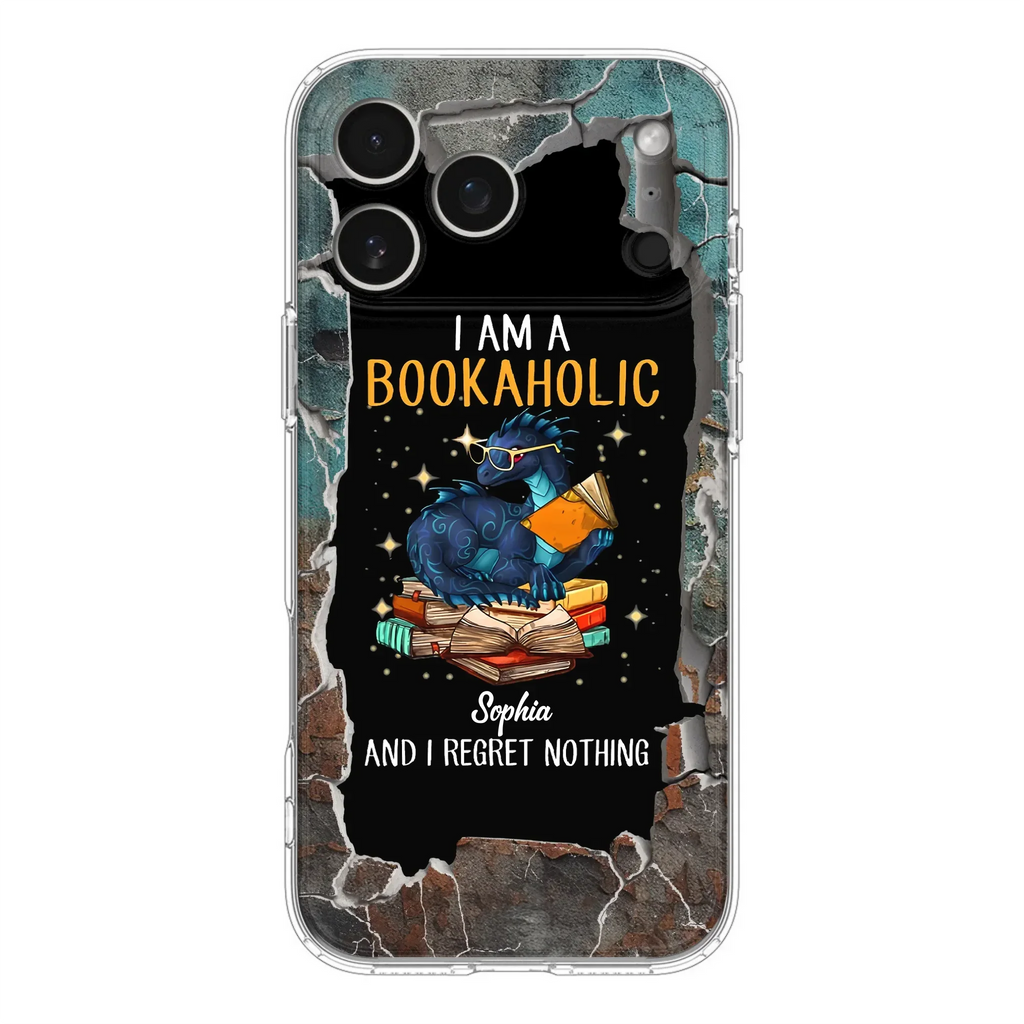 Custom Personalized Reading Book Phone Case - Gift Idea For Book Lovers - I Am A Bookaholic And I Regret Nothing - Case For iPhone/ Samsung