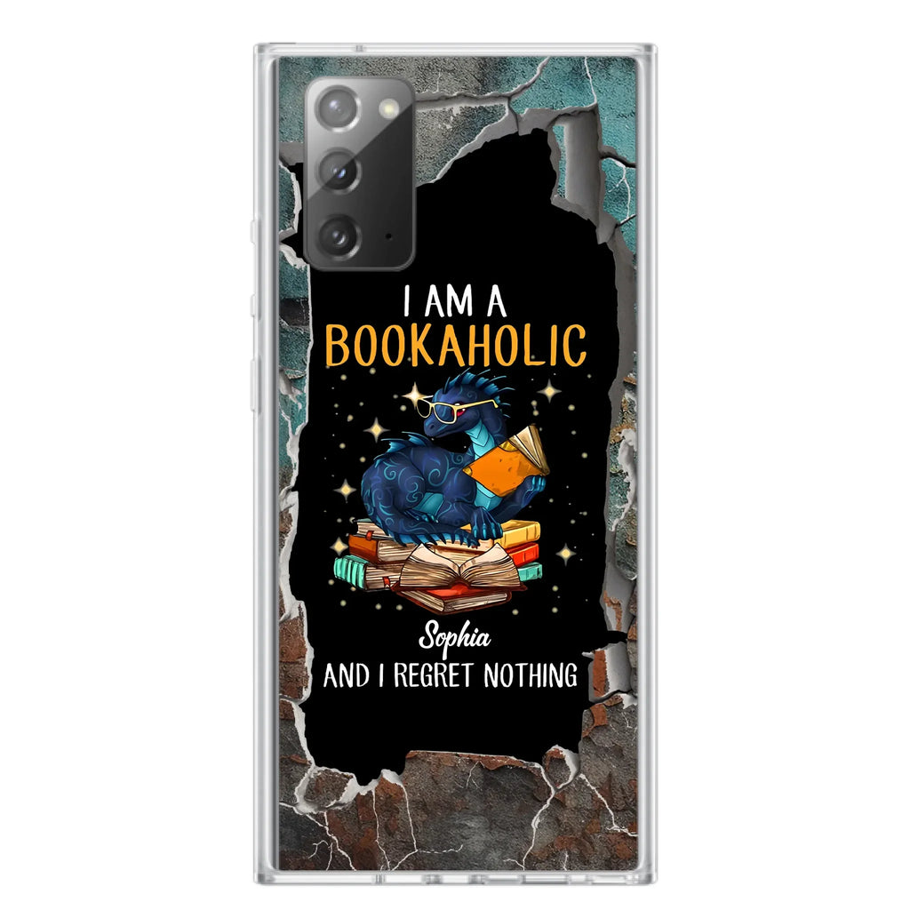 Custom Personalized Reading Book Phone Case - Gift Idea For Book Lovers - I Am A Bookaholic And I Regret Nothing - Case For iPhone/ Samsung