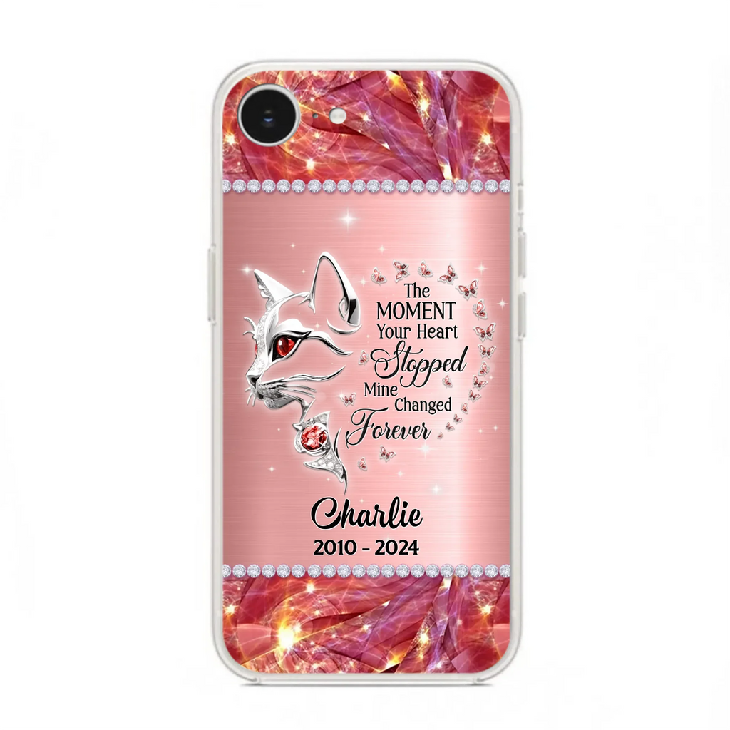 Custom Personalized Memorial Cat Phone Case - Memorial Gift For Cat Lover -  The Moment Your Heart Stopped Mine Changed Forever - Case For iPhone/ Samsung