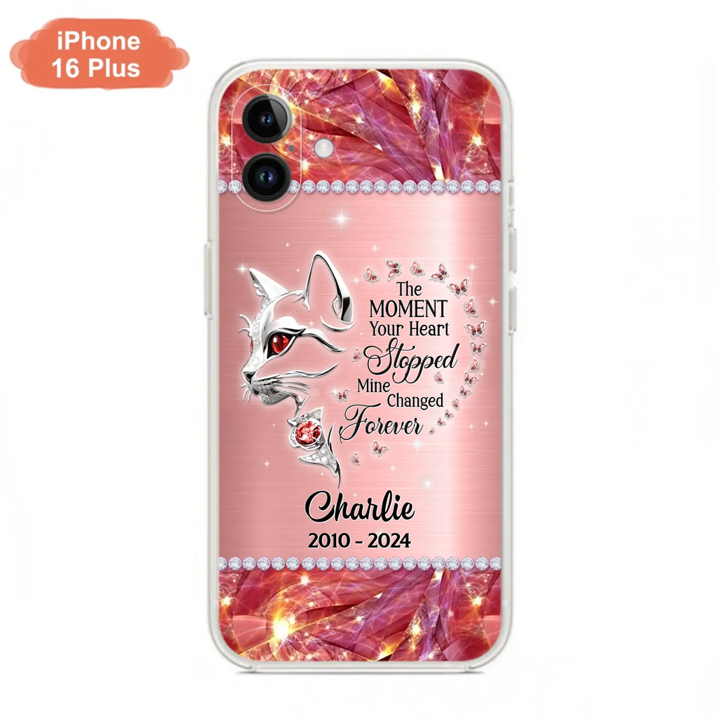 Custom Personalized Memorial Cat Phone Case - Memorial Gift For Cat Lover -  The Moment Your Heart Stopped Mine Changed Forever - Case For iPhone/ Samsung