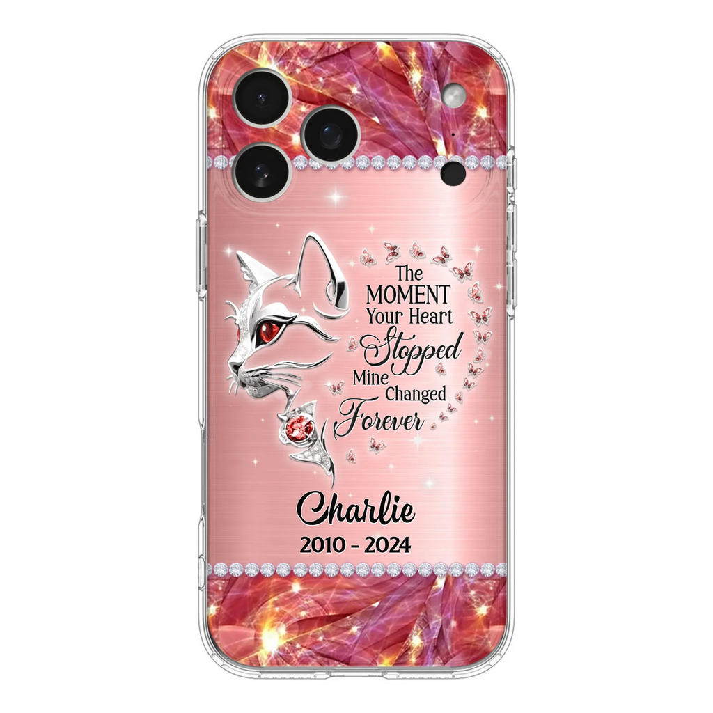 Custom Personalized Memorial Cat Phone Case - Memorial Gift For Cat Lover -  The Moment Your Heart Stopped Mine Changed Forever - Case For iPhone/ Samsung