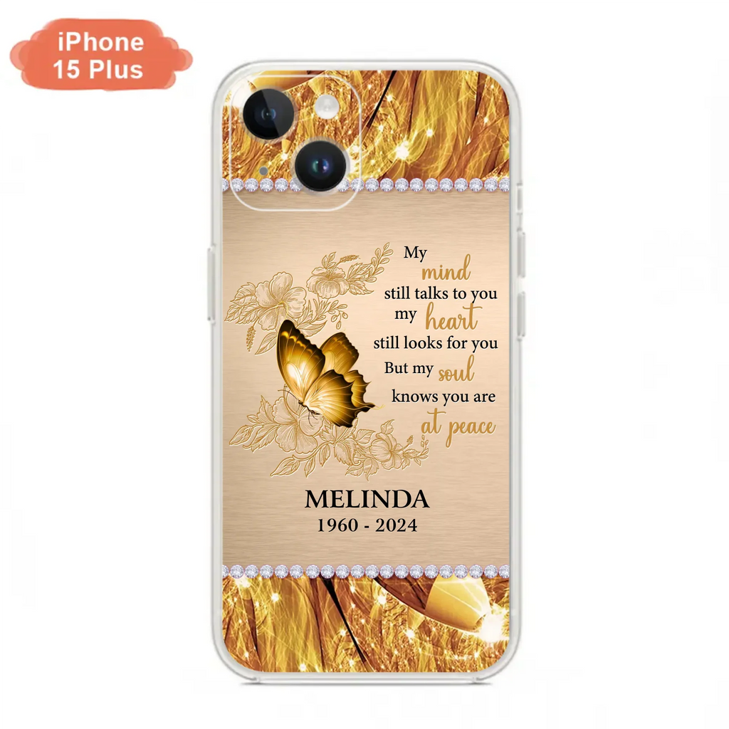 Custom Personalized Memorial Butterfly Phone Case - Memorial Gift Idea - My Mind Still Talks To You - Case for iPhone/Samsung
