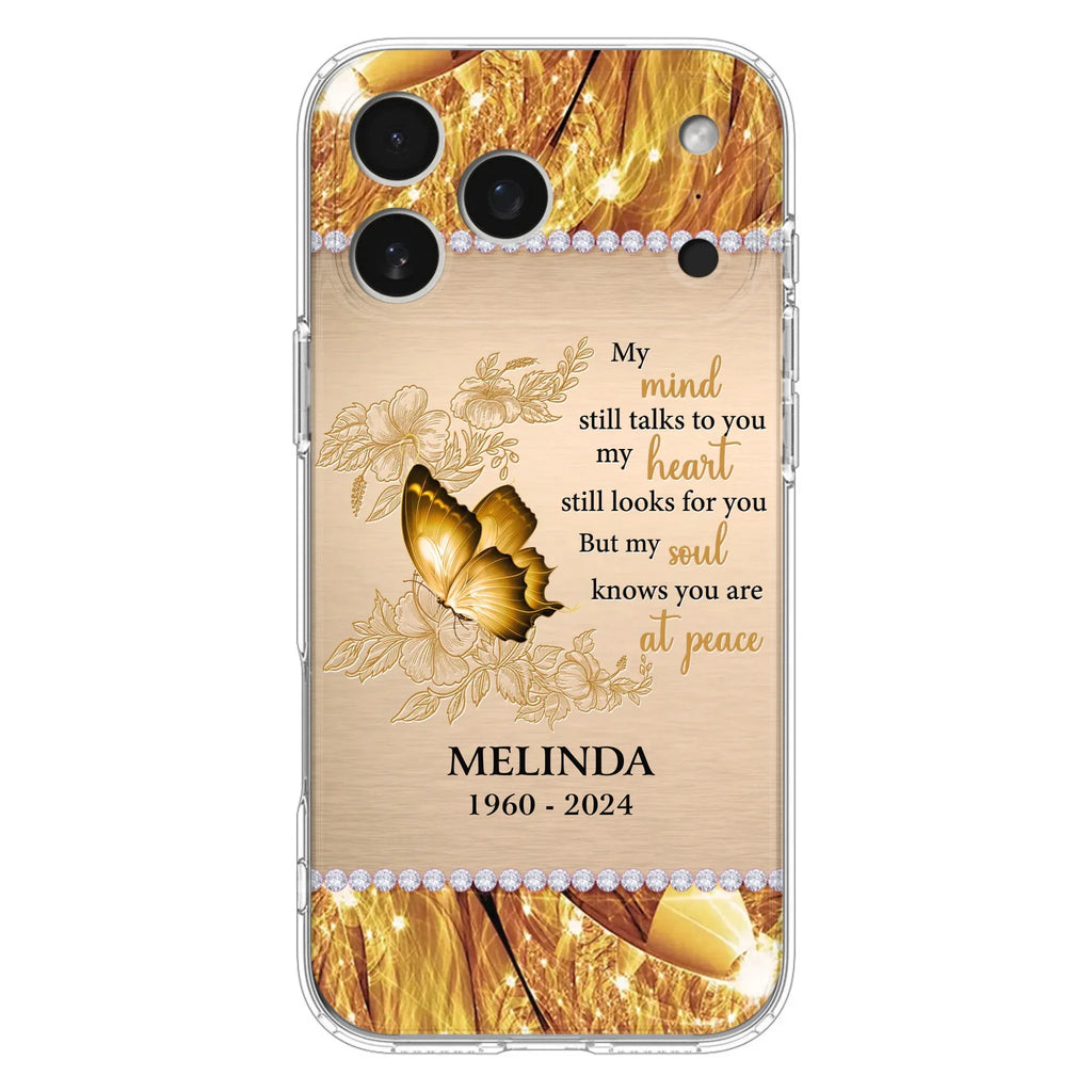 Custom Personalized Memorial Butterfly Phone Case - Memorial Gift Idea - My Mind Still Talks To You - Case for iPhone/Samsung