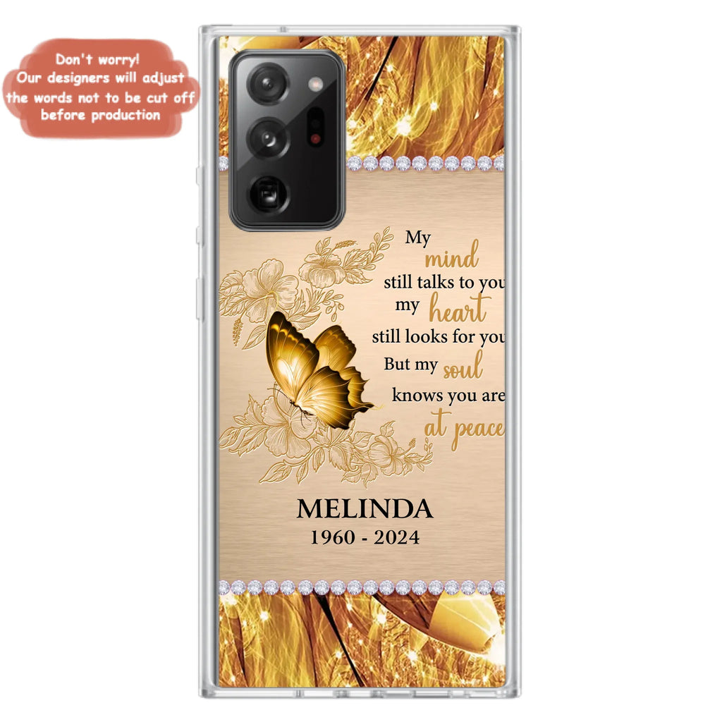 Custom Personalized Memorial Butterfly Phone Case - Memorial Gift Idea - My Mind Still Talks To You - Case for iPhone/Samsung
