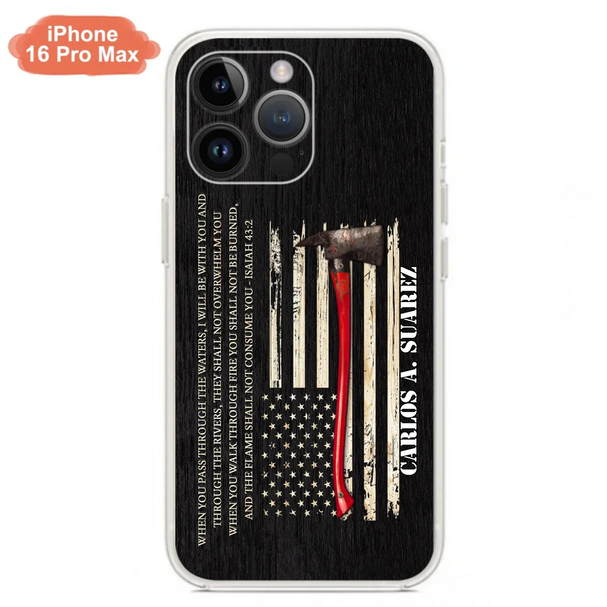 Custom Personalized Firefighter Phone Case - Father's Day Gift Idea for Firefighter - When You Pass Through The Waters I Will Be With You - Case for iPhone/Samsung