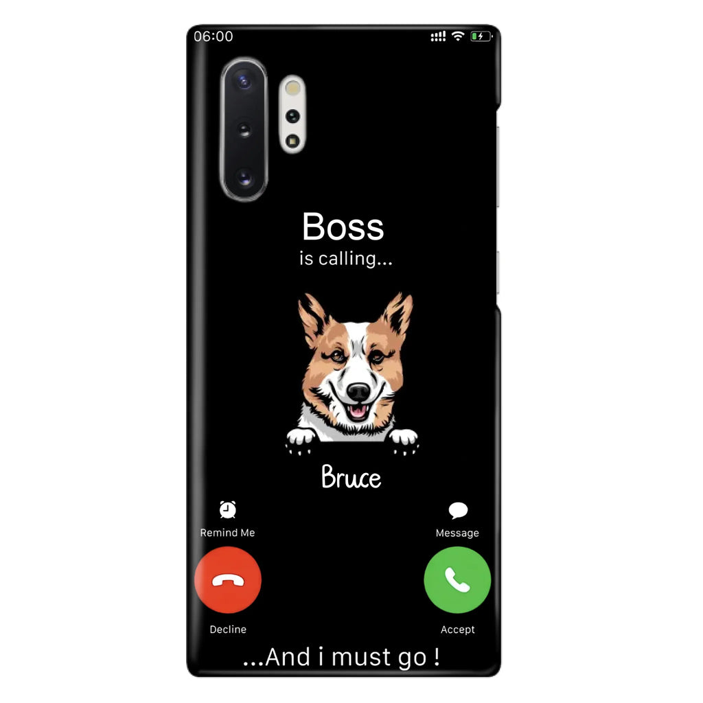 Custom Personalized Dog Phone Case - Gift Idea For Dog Lover/Mother's Day/Father's Day - Upto 5 Dogs - Boss Is Calling And I Must Go - Case For iPhone/Samsung