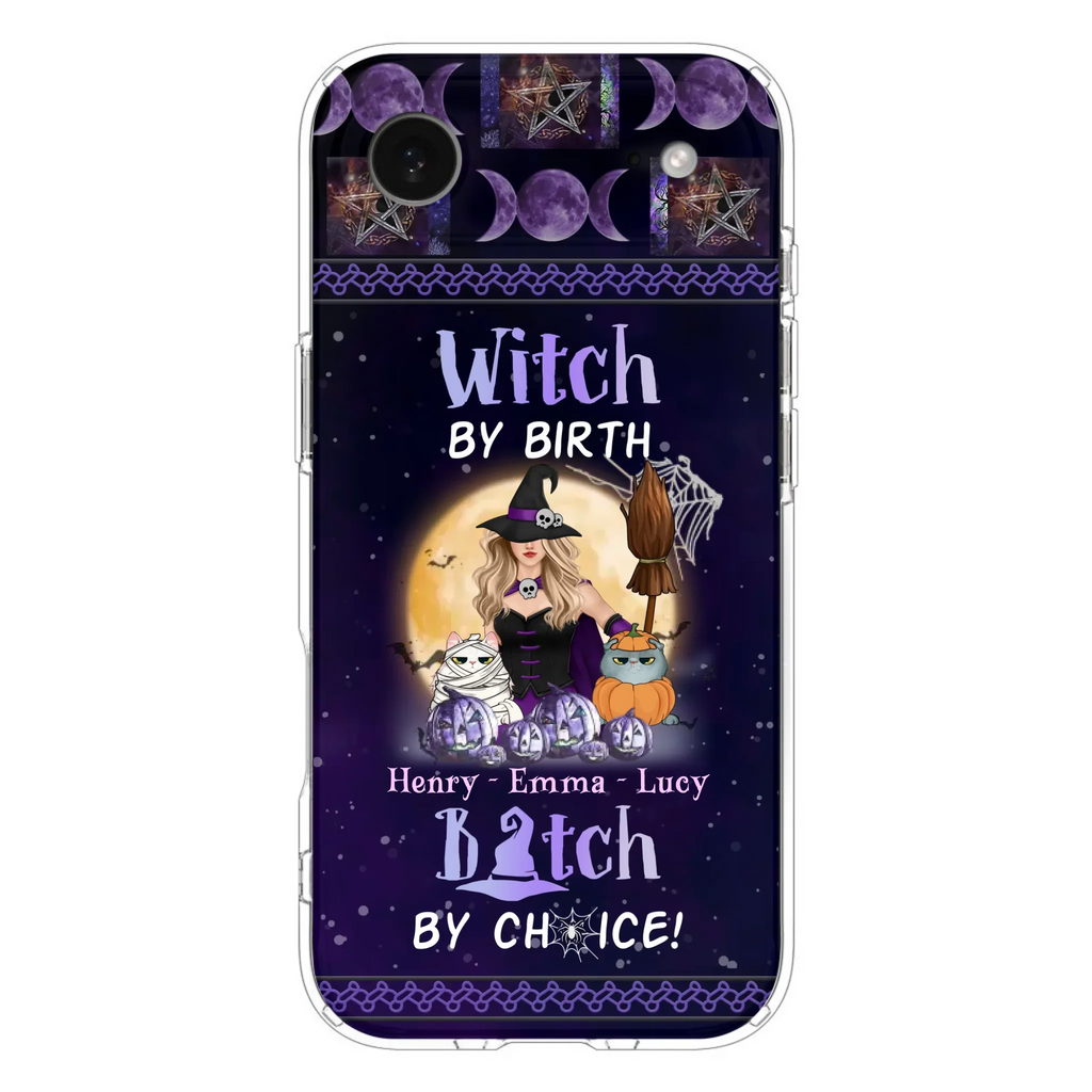 Custom Personalized Pet Witch Phone Case - Halloween Gift For Dog/ Cat Lover - Witch By Birth Bitch By Choice - Case For iPhone And Samsung