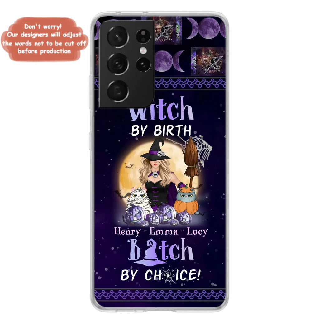 Custom Personalized Pet Witch Phone Case - Halloween Gift For Dog/ Cat Lover - Witch By Birth Bitch By Choice - Case For iPhone And Samsung