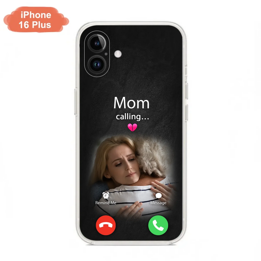 Custom Personalized Memorial Mom Phone Case - Upload Photo - Memorial Gift Idea For Mom/ Dad - Mom Calling - Case For iPhone And Samsung