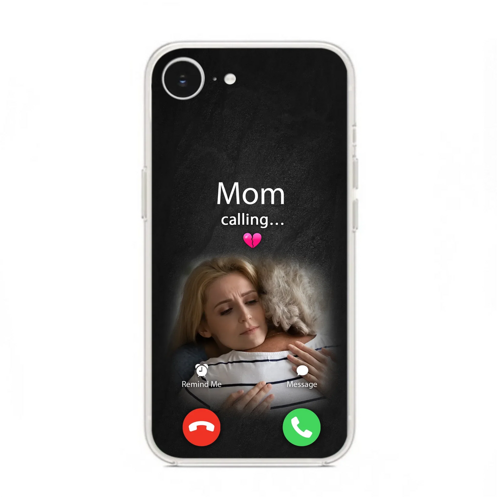 Custom Personalized Memorial Mom Phone Case - Upload Photo - Memorial Gift Idea For Mom/ Dad - Mom Calling - Case For iPhone And Samsung